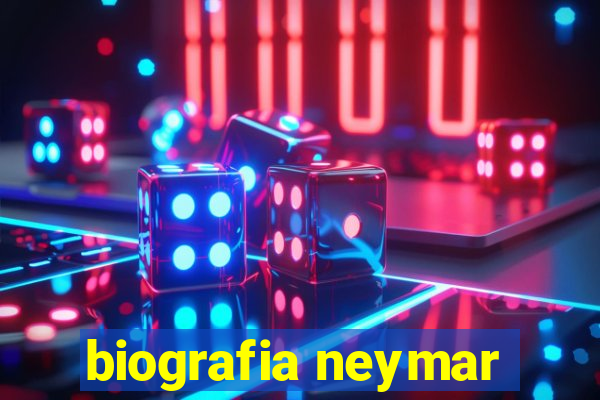 biografia neymar